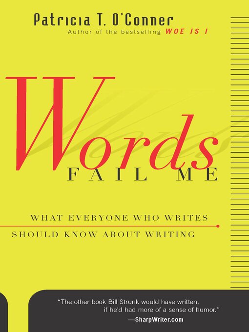 Title details for Words Fail Me by Patricia T. O'Conner - Available